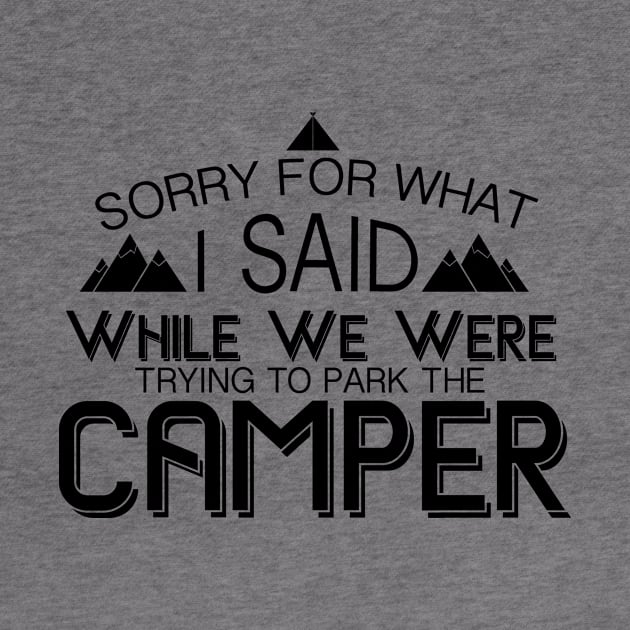 Trying To Park The Camper Funny Camping Gift by chrizy1688